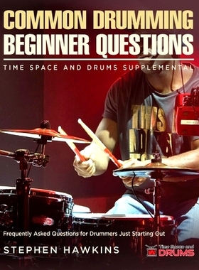 预订 Common Drumming Questions: Frequently Asked Questions for Drummers Just Starting Out: 9781913929268