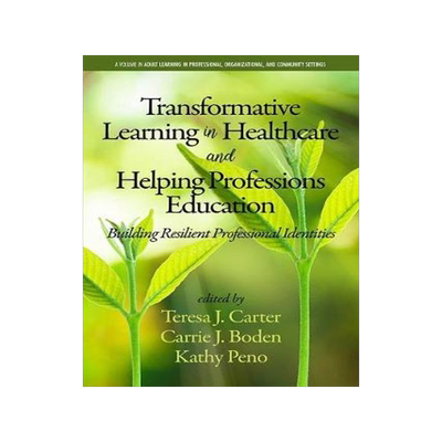 [预订]Transformative Learning in Healthcare and Helping Professions Education 9781641136808