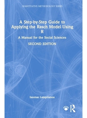 预订 A Step-by-Step Guide to Applying the Rasch Model Using R: A Manual for the Social Sciences 使用 R 应用拉施模型的分