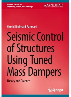 预订 Seismic Control of Structures Using Tuned Mass Dampers: Theory and Practice 采用调谐质量阻尼器的结构抗震控制：理论