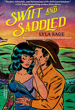 预订 Swift and Saddled: A Rebel Blue Ranch Novel