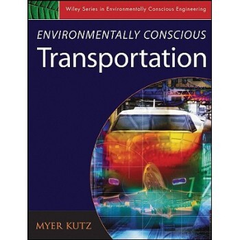 预订 Environmentally Conscious Transportation 具有环保意识的运输业: 9780471793694