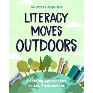 Outdoors Learning Environment Literacy 9780325137544 Any Moves for 预订 Approaches