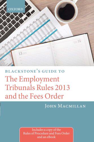 【预订】Blackstone’s Guide to the Employment Tribunals Rules 2013 and the Fees Order