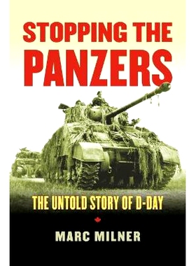 预订 Stopping the Panzers: The Untold Story of D-Day: 9780700625246
