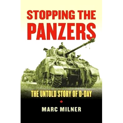 预订 Stopping the Panzers: The Untold Story of D-Day: 9780700625246