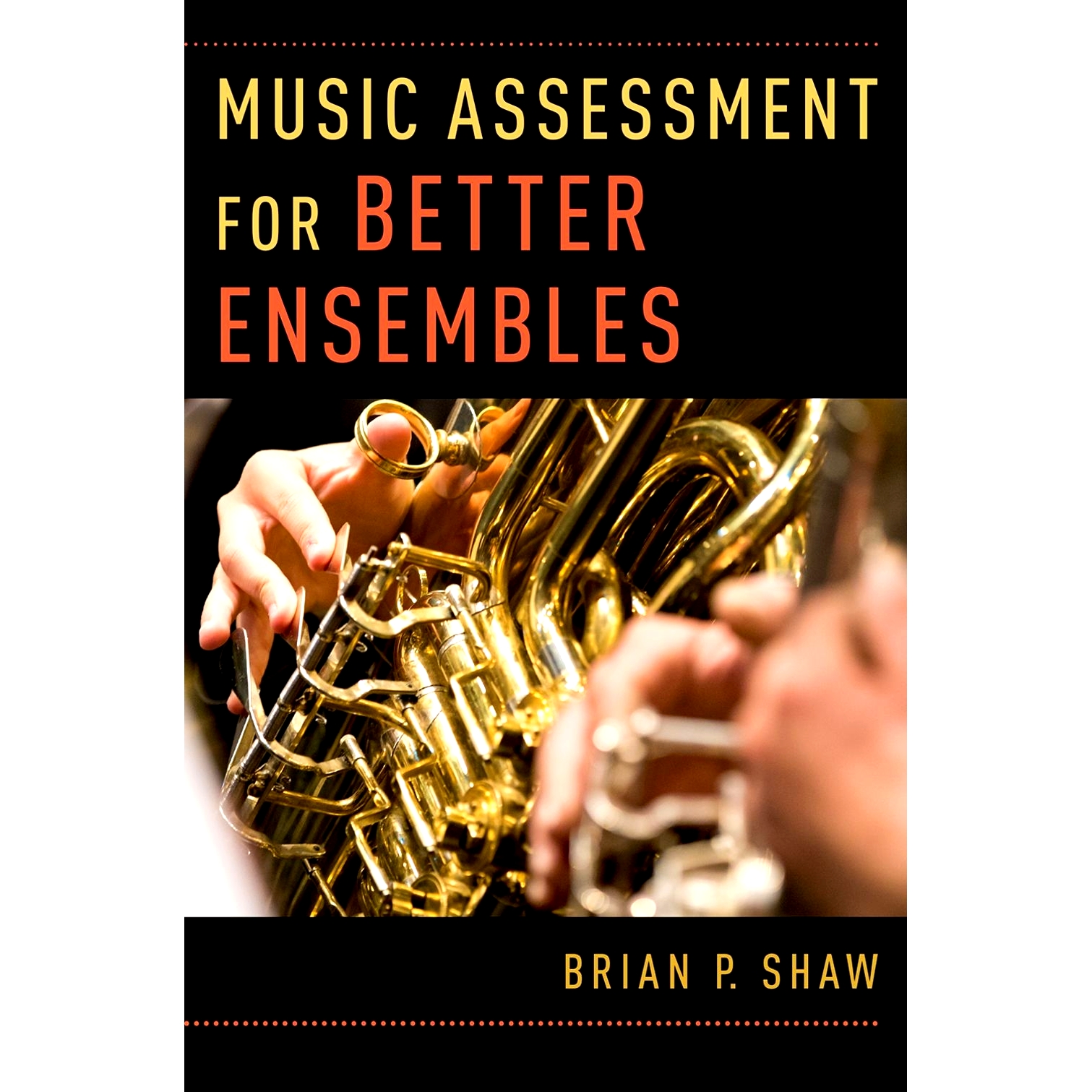 预订 Music Assessment for Better Ensembles 为更好的乐团进行音乐评估: 9780190603151