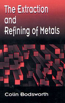 【预订】The Extraction and Refining of Metals
