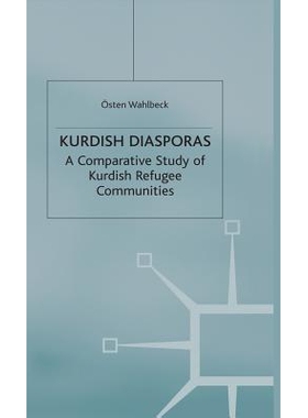 预订 Kurdish Diasporas: A Comparative Study of Kurdish Refugee Communities: 9780333750117