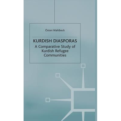 预订 Kurdish Diasporas: A Comparative Study of Kurdish Refugee Communities: 9780333750117