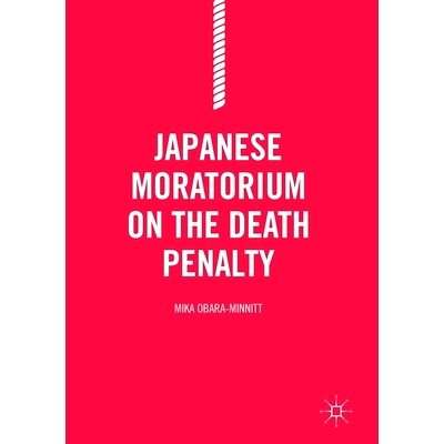 预订 Japanese Moratorium on the Death Penalty: 9781349720088