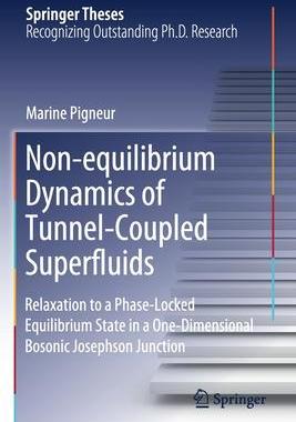 [预订]Non-equilibrium Dynamics of Tunnel-Coupled Superfluids 9783030528461