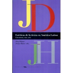 预订 Estéticas de la tierra en América Latina : literatura, cine, arte: 9788491924043