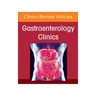 预订 Advances in Intestinal Transplantation, Part I, An Issue of Gastroenterology Clinics of North America