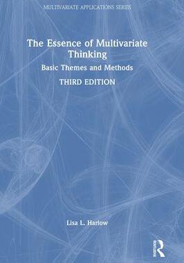 [预订]The Essence of Multivariate Thinking 9780367219703