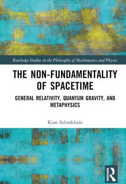 [预订]The Non-Fundamentality of Spacetime: General Relativity, Quantum Gravity, and Metaphysics 9781032518336