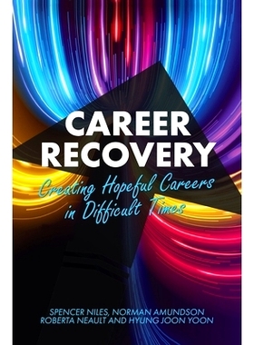 预订 Career Recovery: Creating Hopeful Careers in Difficult Times: 9781793525024