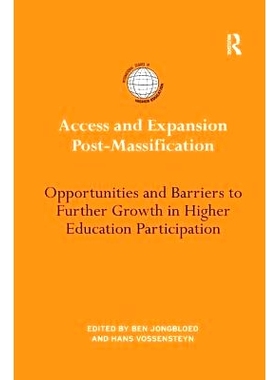 预订 Access and Expansion Post-Massification: Opportunities and Barriers to Further Growth in Higher Education Participa