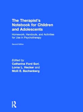 预订 The Therapist’s Notebook for Children and Adolescents: Homework, Handouts, and Activities for Use in Psychotherapy