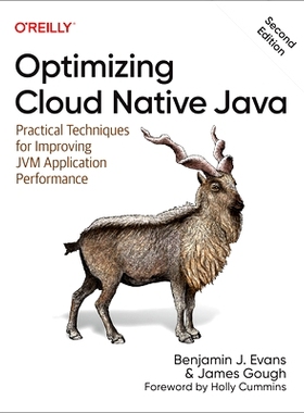 预订 Optimizing Cloud Native Java: Practical Techniques for Improving Jvm Application Performance 优化云原生Java：提高Jv