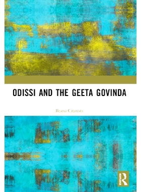 预订 Odissi and the Geeta Govinda 奥迪西与吉塔·戈文达: 9781032375250