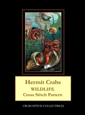 预订 Hermit Crabs: Wildlife Cross Stitch Pattern: 9781090164148