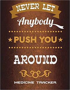 【预售】Never Let Anybody Push You Around: M...