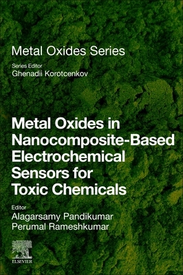 【预订】Metal Oxides in Nanocomposite-Based Electrochemical Sensors for Toxic Chemicals