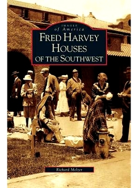 预订 Fred Harvey Houses of the Southwest: 9781531635923