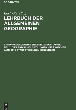 【预订】Allgemeine Siedlungsgeographie, Teil 1: Die ländlichen Siedlungen.  9783110078954