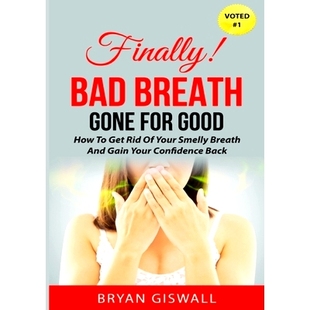 预订 Get And Rid For How 9781304291660 Confidence Back Gone Good Smelly Your Gain Breath Bad