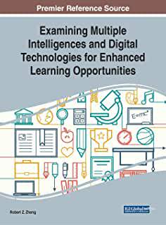 【预订】Examining Multiple Intelligences and Digital Technologies for Enhanced Learning Opportunities