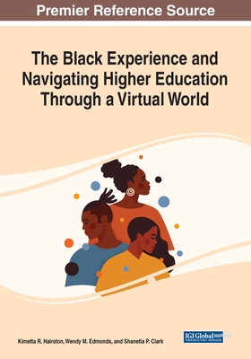 【预订】The Black Experience and Navigating Higher Education Through a Virtual World