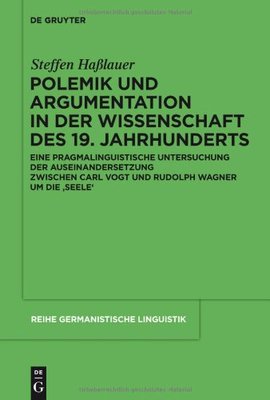 【预订】Polemik und Argumentation in der Wissenschaft des 19. Jahrhunderts 9783110229943