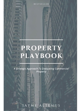 预订 Property Playbook: A Strategic Approach to Evaluating Commercial Properties: 9798989550166