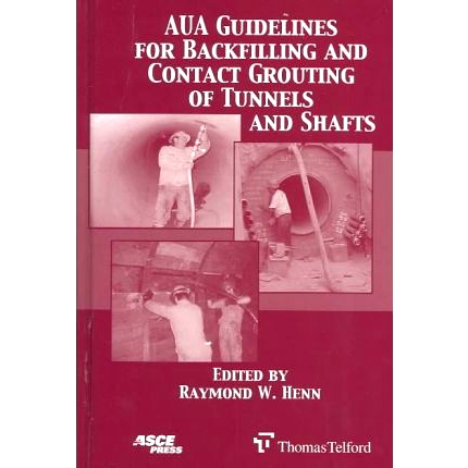 预订 AUA Guidelines for Backfilling and Contact Grouting of Tunnels and Shafts: 9780784406342