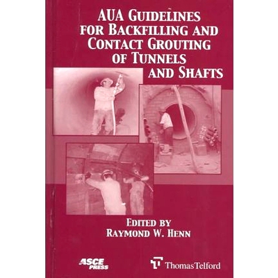 预订 AUA Guidelines for Backfilling and Contact Grouting of Tunnels and Shafts: 9780784406342