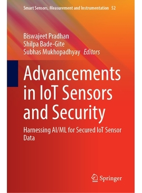 预订 Advancements in IoT Sensors and Security: Harnessing AI/ML for Secured IoT Sensor Data 物联网传感器与安全方面的进步