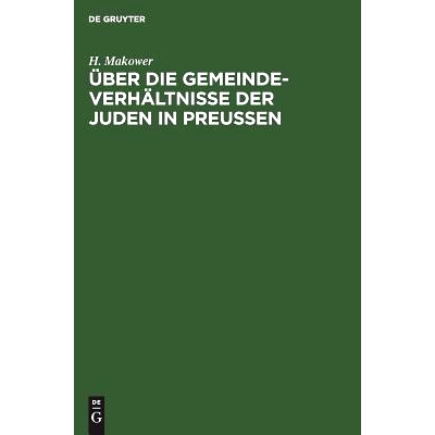 预订 Über die Gemeinde-Verhältnisse der Juden in Preußen: 9783111167671