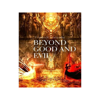 [预订]Beyond Good and Evil, by Friedrich Nietzsche: Prelude to a Philosophy of the Future 9781805473145
