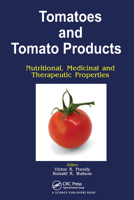 【预订】Tomatoes and Tomato Products: Nutritional, Medicinal and Therapeutic Properties