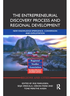 预订 The Entrepreneurial Discovery Process and Regional Development: New Knowledge Emergence, Conversion and Exploitatio
