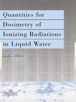 【预订】Quantities For Generalized Dosimetry Of Ionizing Radiations in Liquid Water