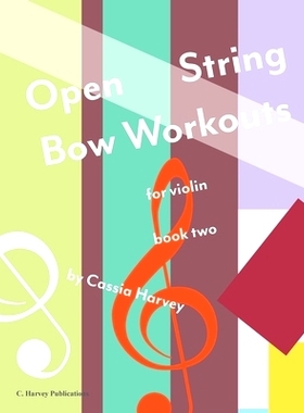 预订 Open String Bow Workouts for Violin, Book Two: 9781635232486