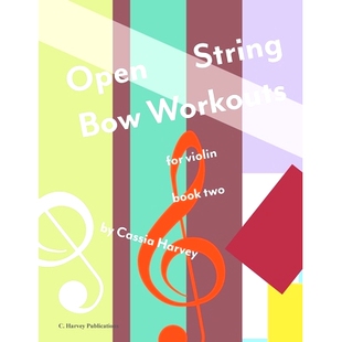 预订 Open String Bow Workouts for Violin, Book Two: 9781635232486