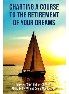 预订 Charting a Course to the Retirement of Your Dreams: 9781633021471