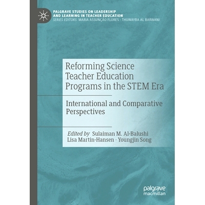 预订 Reforming Science Teacher Education Programs in the STEM Era: International and Comparative Perspectives 改革科学、