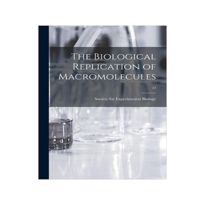 [预订]The Biological Replication of Macromolecules; 12 9781013785849