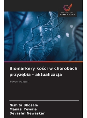 预订 Biomarkery kości w chorobach przyzębia - aktualizacja: 9786209275920