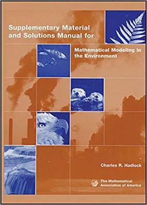 【预售】Supplementary Material and Solutions Manual for Mathematical Modeling in the Environment